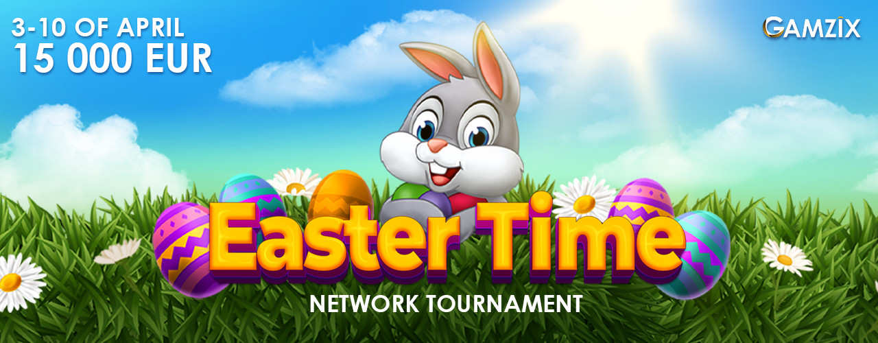 Gamzix: EASTER TIME NETWORK TOURNAMENT